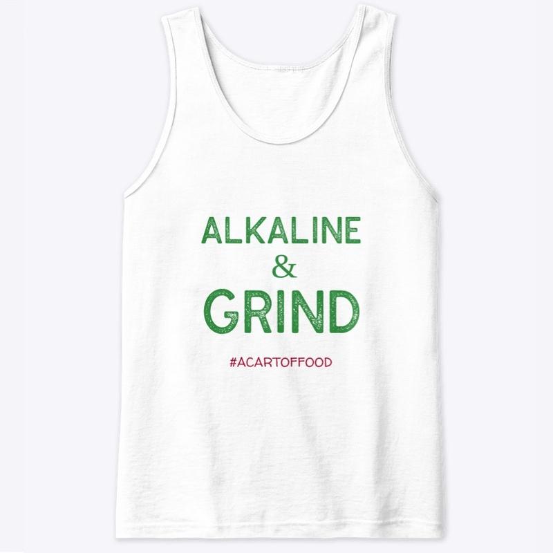 Alkaline & Grind!