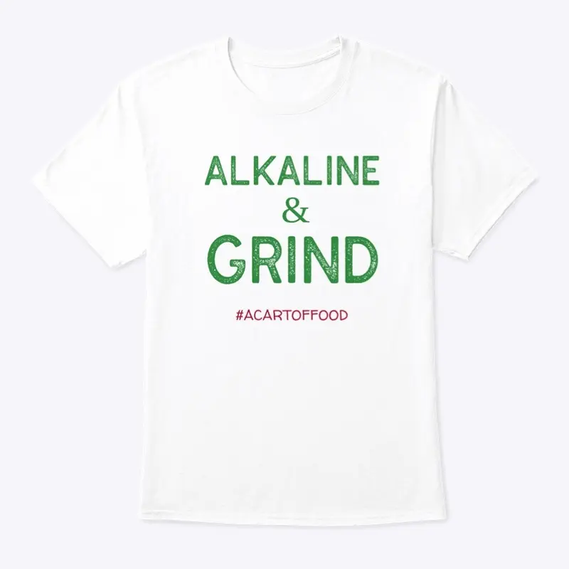 Alkaline & Grind!