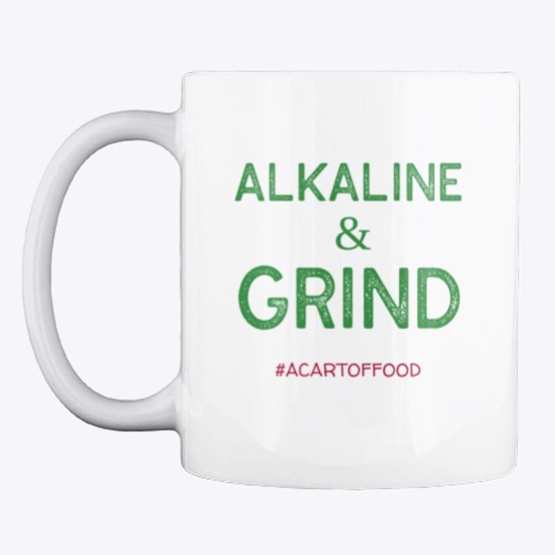 Alkaline & Grind!